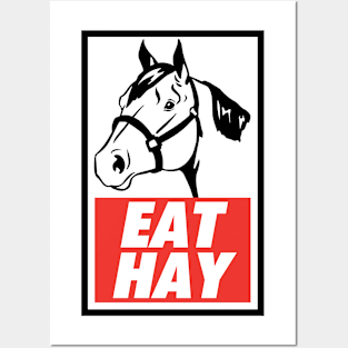 Eat Hay Posters and Art